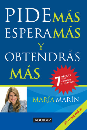 Pide más, espera más y obtendras más / Ask for More to Get more Paperback by María Marín