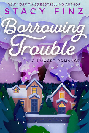 Borrowing Trouble Paperback by Stacy Finz