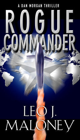 Rogue Commander Paperback by Leo J.  Maloney
