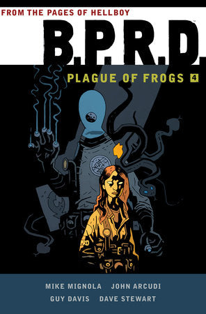 B.P.R.D: Plague of Frogs  Volume 4 Paperback by Mike Mignola, John Arcudi, Guy Davis