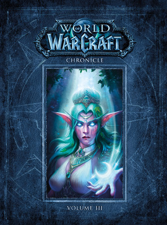 World of Warcraft Chronicle Volume 3 Hardcover by Blizzard Entertainment