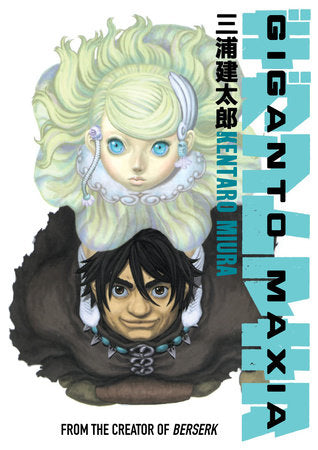 Giganto Maxia Paperback by Kentaro Miura