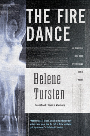The Fire Dance Paperback by Helene Tursten; Translated by Laura A. Wideburg