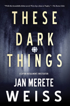 These Dark Things Paperback by Jan Merete Weiss