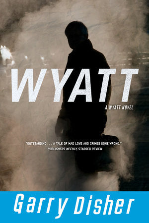 Wyatt Paperback by Garry Disher