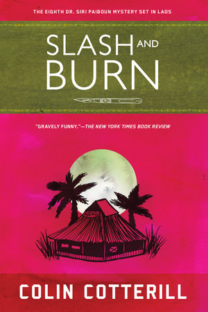 Slash and Burn Paperback by Colin Cotterill