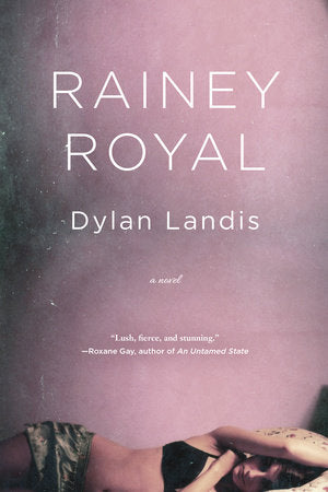 Rainey Royal Paperback by Dylan Landis