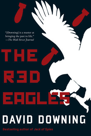 The Red Eagles Paperback by David Downing