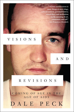 Visions and Revisions Paperback by Dale Peck