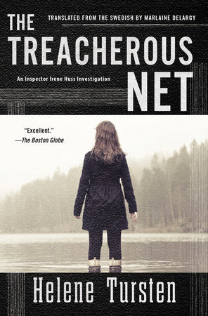 The Treacherous Net Paperback by Helene Tursten; Translated by Marlaine Delargy