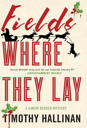 Fields Where They Lay Paperback by Timothy Hallinan
