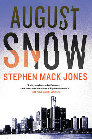 August Snow Paperback by Stephen Mack Jones
