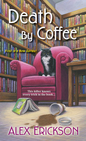 Death by Coffee Paperback by Alex Erickson