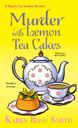 Murder with Lemon Tea Cakes Paperback by Karen Rose Smith
