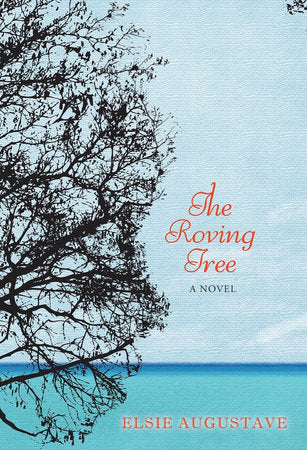 The Roving Tree Paperback by Elsie Augustave
