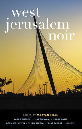 West Jerusalem Noir Paperback by Maayan Eitan