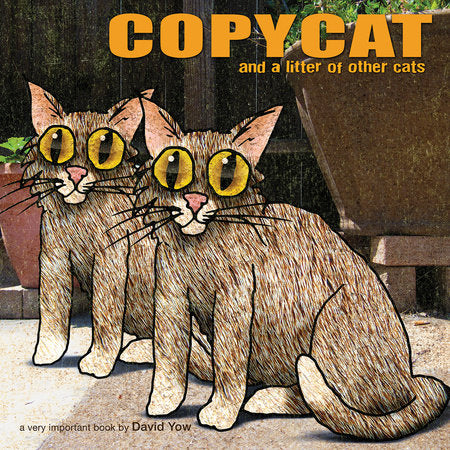 Copycat Hardcover by David Yow