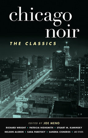 Chicago Noir: The Classics Paperback by Joe Meno