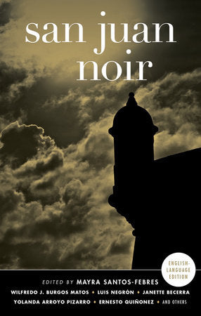 San Juan Noir Paperback by Mayra Santos-Febres