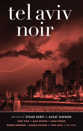 Tel Aviv Noir Hardcover by Assaf Gavron; Etgar Keret