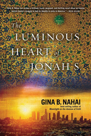 The Luminous Heart of Jonah S. Paperback by Gina B. Nahai
