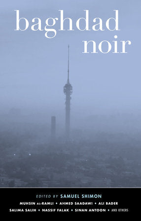 Baghdad Noir Paperback by Samuel Shimon
