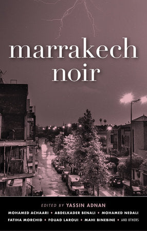 Marrakech Noir Paperback by Yassin Adnan