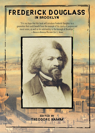Frederick Douglass in Brooklyn Paperback by Frederick Douglass; Theodore Hamm