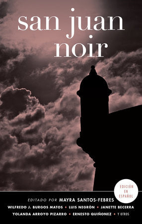 San Juan Noir (Spanish-language edition) Paperback by Mayra Santos-Febres