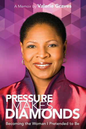Pressure Makes Diamonds Paperback by Valerie Graves