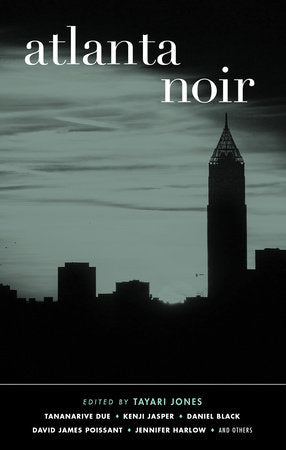 Atlanta Noir Paperback by Tayari Jones