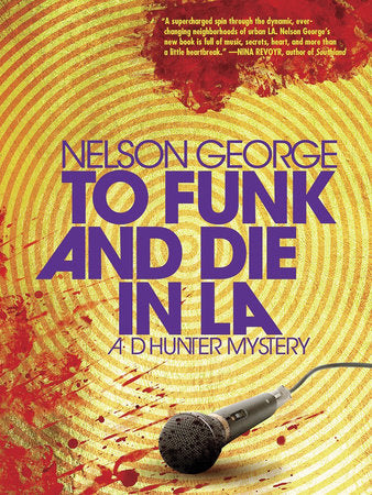 To Funk and Die in LA Paperback by Nelson George