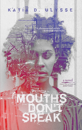 Mouths Don't Speak Paperback by Katia D. Ulysse