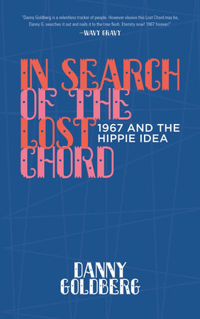 In Search of the Lost Chord Paperback by Danny Goldberg