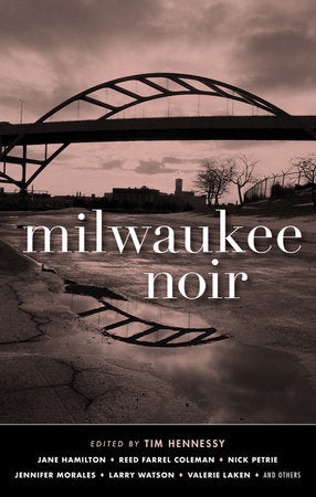 Milwaukee Noir Paperback by Tim Hennessy