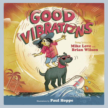 Good Vibrations Hardcover by Brian Wilson; Mike Love