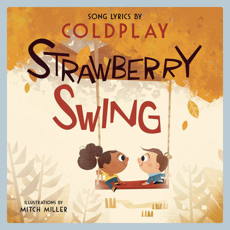 Strawberry Swing Hardcover by Coldplay; Mitch Miller