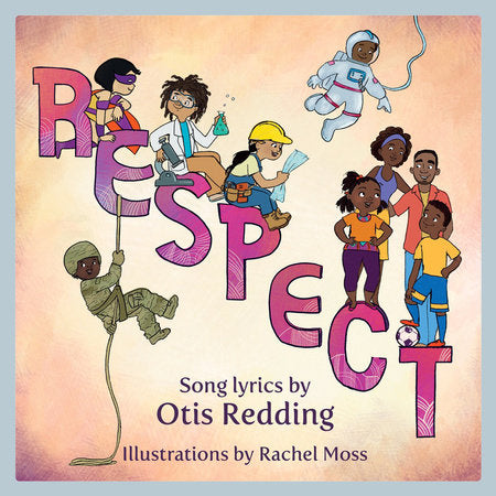 Respect Hardcover by Otis Redding; Rachel Moss
