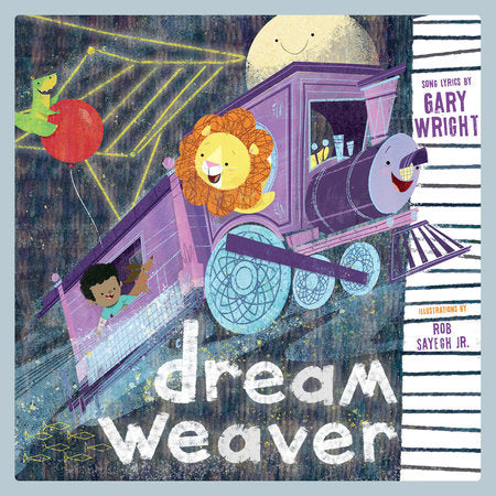 Dream Weaver Hardcover by Gary Wright; Rob Sayegh