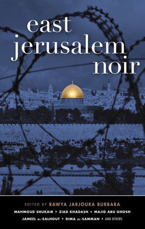 East Jerusalem Noir Paperback by Rawya Jarjoura Burbara