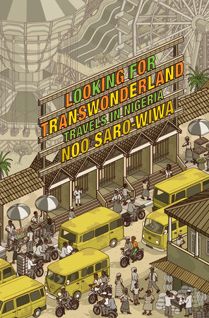 Looking for Transwonderland Paperback by Noo Saro-Wiwa