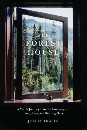 The Forest House Paperback by Joelle Fraser