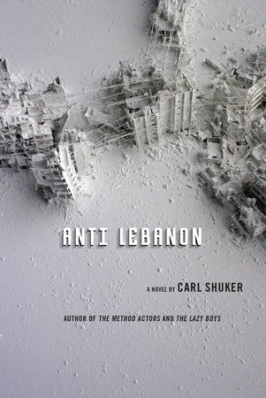Anti Lebanon Paperback by Carl Shuker