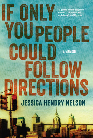 If Only You People Could Follow Directions Paperback by Jessica Hendry Nelson