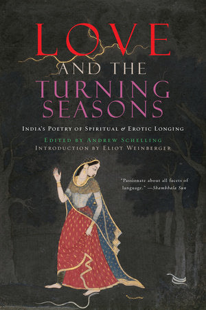 Love and the Turning Seasons Paperback by Andrew Schelling