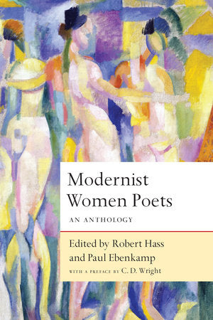 Modernist Women Poets Paperback by Robert Hass and Paul Ebenkamp