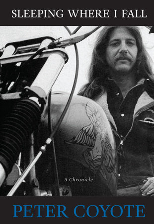 Sleeping Where I Fall Paperback by Peter Coyote