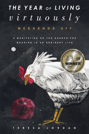 The Year of Living Virtuously Paperback by Teresa Jordan