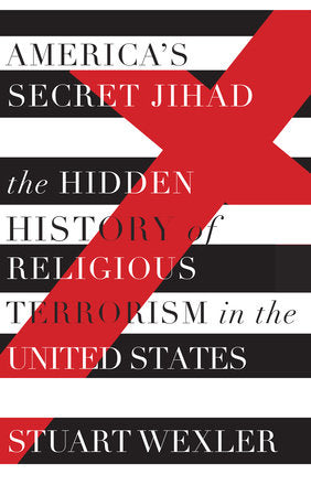 America's Secret Jihad Paperback by Stuart Wexler