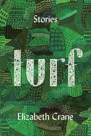 Turf Paperback by Elizabeth Crane